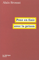 Pour en finir avec la prison